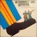 the swinging marchers* — getrommelt und gepfiffen