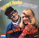 gerard hoebe met koor & orkest o.l.v. freddy golden — ie bint mien knuffel