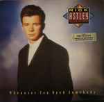 rick astley — whenever you need somebody
