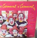 various — É carnaval, É carnaval