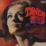 will glahé mit seinen soloisten* und großem tango orchester* — tango notturno (16 zärtliche evergreens)