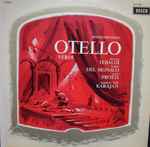 giuseppe verdi, mario del monaco, renata tebaldi, aldo protti, nello romanato, tom krause, ana raqui, athos cesarini, wiener staatsopernchor, wiener philharmoniker, herbert von karajan — otello hoogtepunten