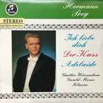 ludwig van beethoven, hermann prey, günther weissenborn, gerald moore — ich liebe dich / der kuss / adelaide