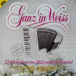 unknown artist — ganz in weiss (32 melodien im akkordeon sound)