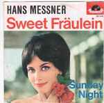 hans messner (2) — sweet fräulein / sunday night