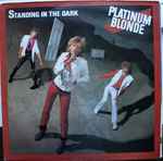 platinum blonde — standing in the dark