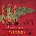 c. saint saëns*, philharmonic symphony orchestra de new york*, charles munch, nies berger* — symphonie n° 3 en ut mineur op. 78 c. saint saëns*, philharmonic symphony orchestra de new york*, charles munch, nies berger* — symphonie n° 3 en ut mineur op. 78