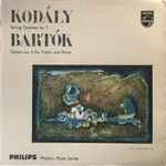 kodály*, bartók*, roth string quartet, rafael druian, john simms (3) — string quartet no. 1 / sonata no. 2 for violin and piano
