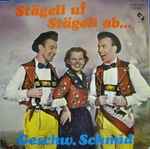 geschw. schmid* — stägeli uf, stägeli ab...