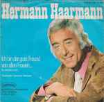 hermann haarmann — ich bin der gute freund von allen frauen...
