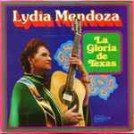 lydia mendoza — la gloria de texas