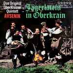 das original oberkrainer quintett avsenik* — jägerlatein in oberkrain