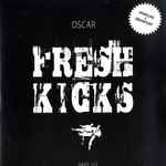 oscar (4) — fresh kicks (part 1/2)