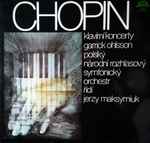 chopin*, garrick ohlsson, polský národní symfonický orchestr* , Řídí jerzy maksymiuk — klavírní koncerty
