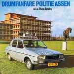 drumfanfare politie assen o.l.v. theo smits — drumfanfare politie assen o.l.v. theo smits