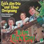 leitn'n alm trio und ebner dreigesang — beim leit'n toni