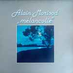 alain morisod — "mélancolie"