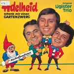 original ligister trio — adelheid schenk mir einen gartenzwerg