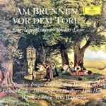 schubert*, grace bumbry, irmgard seefried, rita streich, kim borg, dietrich fischer dieskau, ernst haefliger, hans hotter, walther ludwig, fritz wunderlich — am brunnen vor dem tore (eine auswahl schönster schubert lieder)