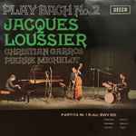 jacques loussier / christian garros / pierre michelot — play bach no.2