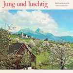 die ländlerkapelle «schwyzerbuebe»* — jung und luschtig