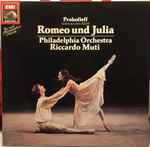 prokofieff*, riccardo muti, philadelphia orchestra* — suiten aus dem ballett romeo und julia