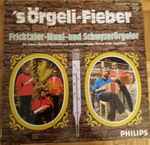 fricktaler muul und schwyzerörgeler, marino manferdini mit siine schnörregiige — 's Örgeli fieber