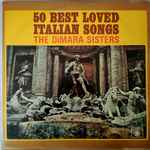 the di mara sisters with orchestra* conducted by angelo dipippo* — 50 best loved italian songs