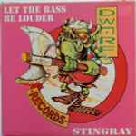 stingray — let the bass be louder