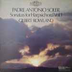 padre antonio soler, gilbert rowland — sonatas for harpsichord vol. 1