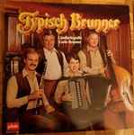 ländlerkapelle carlo brunner — typisch brunner