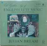julian bream — the golden age of english lute music (englische lautenmusik)