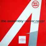 the assembly — never never (extended version)