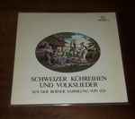 various — schweizer kühreihen und volkslieder aus der berner sammlung von 1826