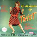 fats and the chessmen — dansons le twist