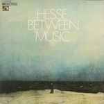 between — hesse between music
