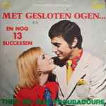 theo en zijn troubadours — met gesloten ogen... en nog 13 successen