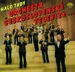 orchestr Československé televize — haló, tady orchestr Československé televize …