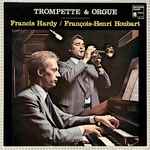 francis hardy / françois henri houbart — trompette & orgue