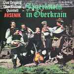 das original oberkrainer quintett avsenik* — jägerlatein in oberkrain