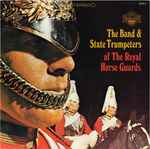 band and state trumpeters of the royal horse guards* — band and state trumpeters of the royal horse guards