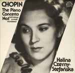 chopin* . halina czerny stefańska, tschechische philharmonie*, václav smetáček — the piano concerto no.1 in e minor e moll mi mineur