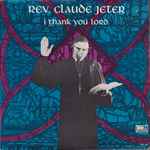 rev. claude jeter — i thank you lord