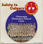 glamorgan elementary school choir — salute to calgary