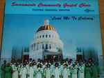 sacramento community gospel choir — lead me to calvary