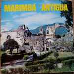 marimba antigua — marimba antigua vol. 1