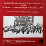 das schweizer jugend sinfonie orchester*, klaus cornell — das schweizer jugend sinfonie orchester «live»