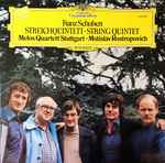 franz schubert melos quartett stuttgart*, mstislav rostropovich — streichquintett string quintet